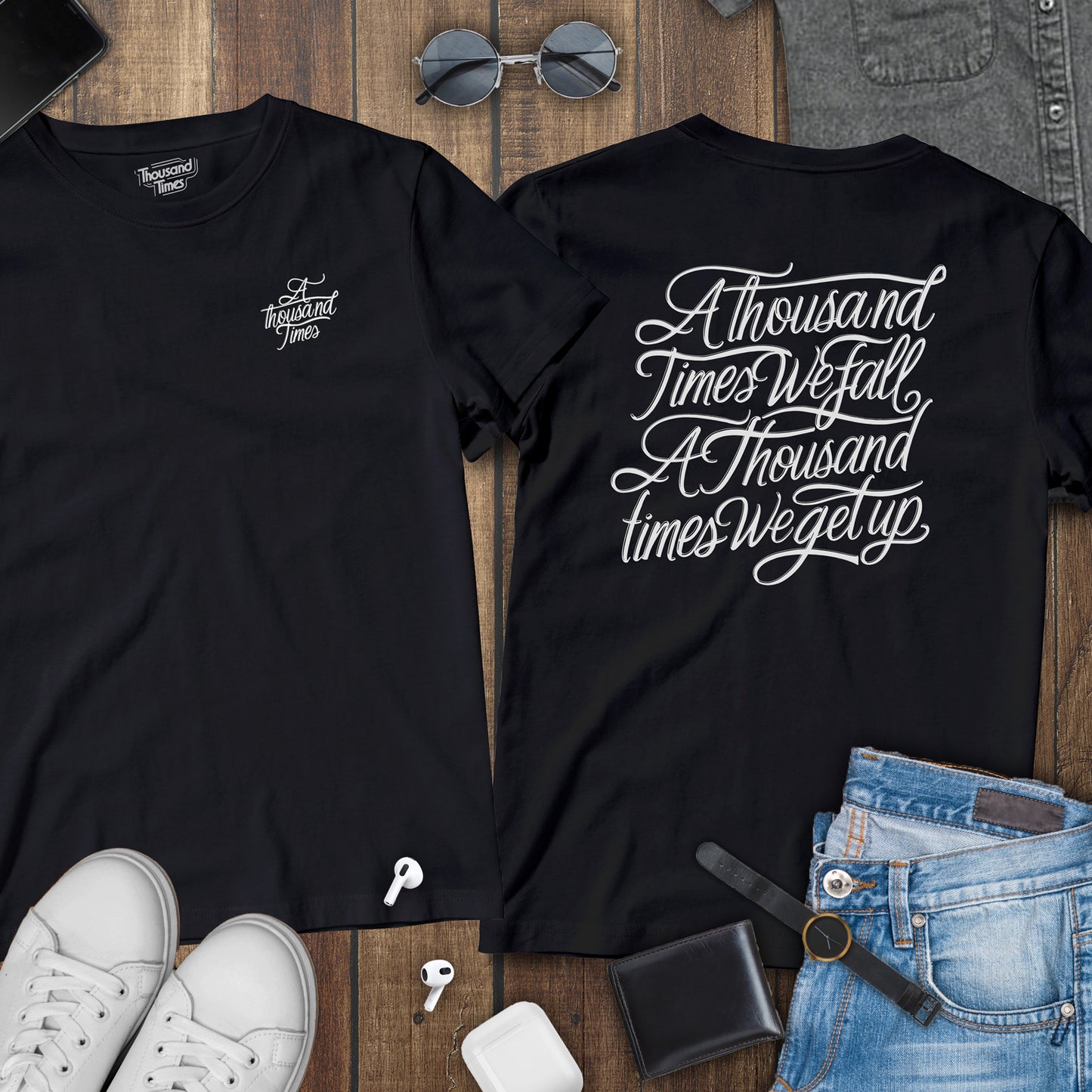 'A thousand times we fall, A thousand times we get up' unisex T-Shirt (Front and Back)