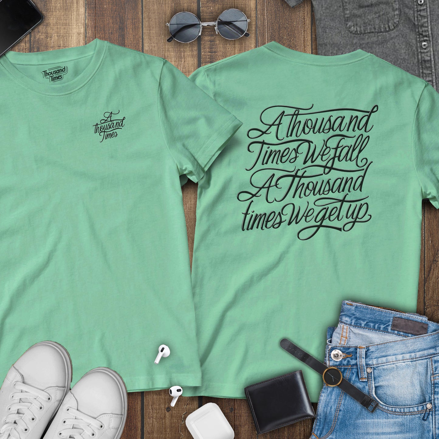 'A thousand times we fall, A thousand times we get up' unisex T-Shirt (Front and Back)