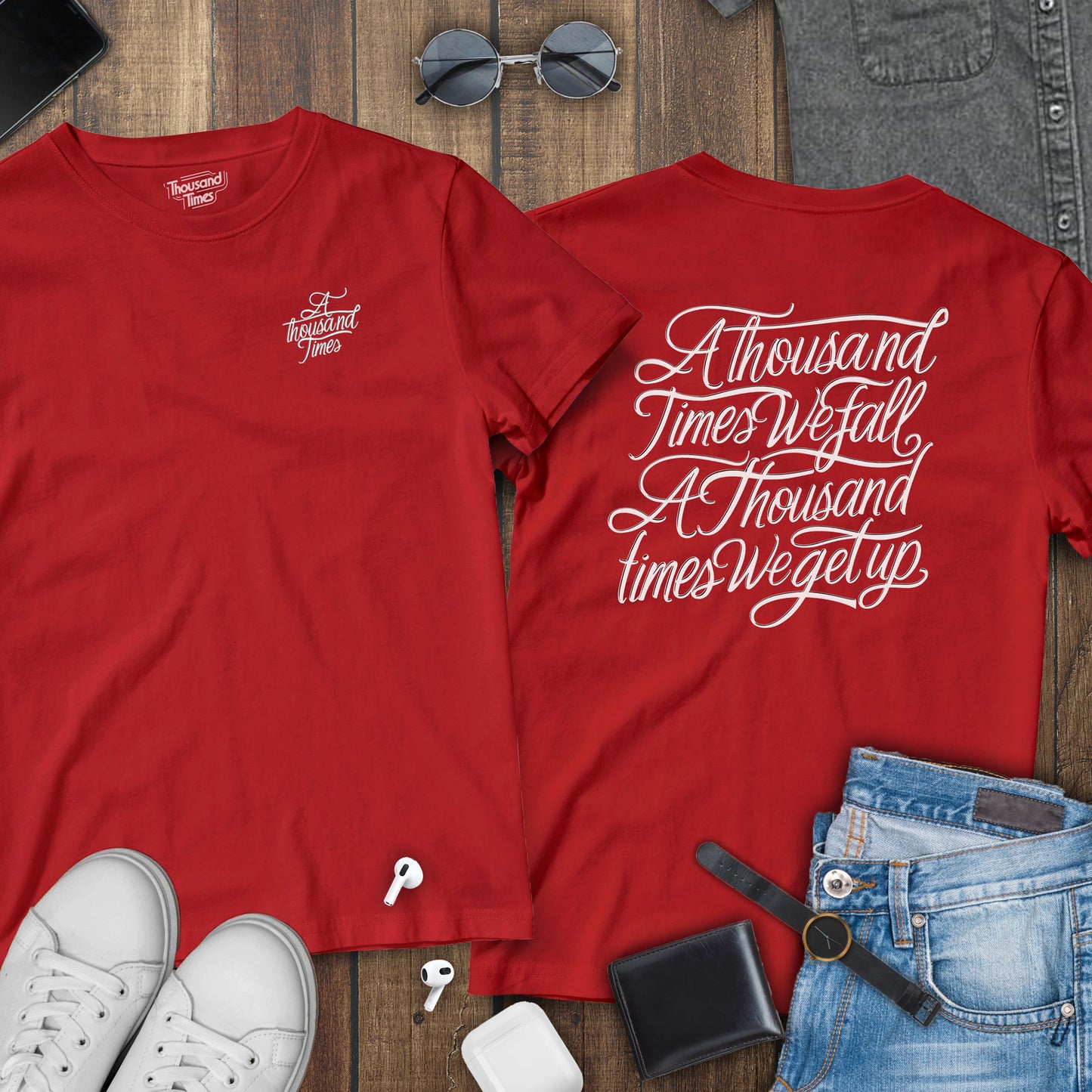 'A thousand times we fall, A thousand times we get up' unisex T-Shirt (Front and Back)