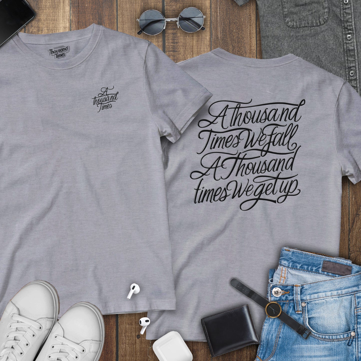 'A thousand times we fall, A thousand times we get up' unisex T-Shirt (Front and Back)