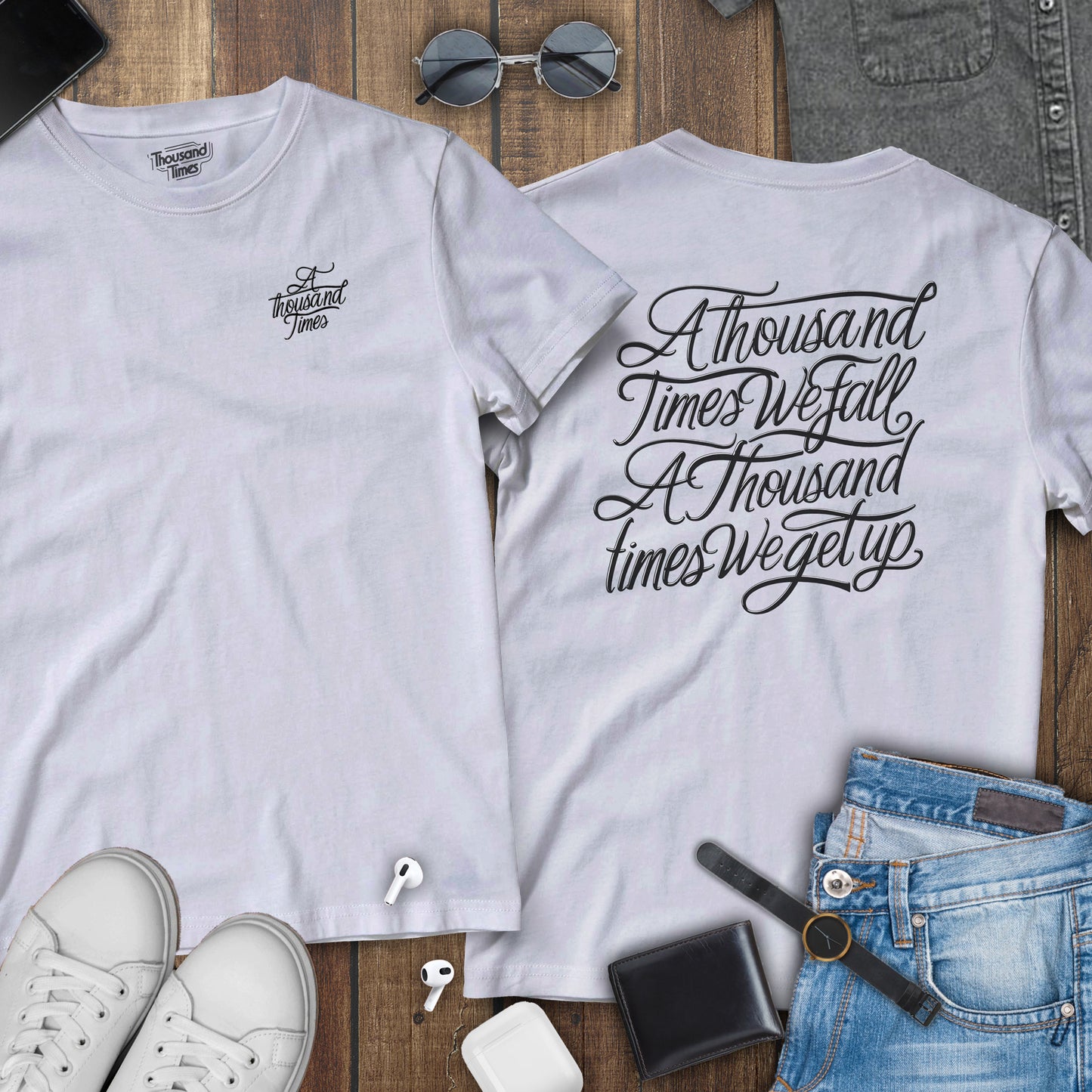 'A thousand times we fall, A thousand times we get up' unisex T-Shirt (Front and Back)