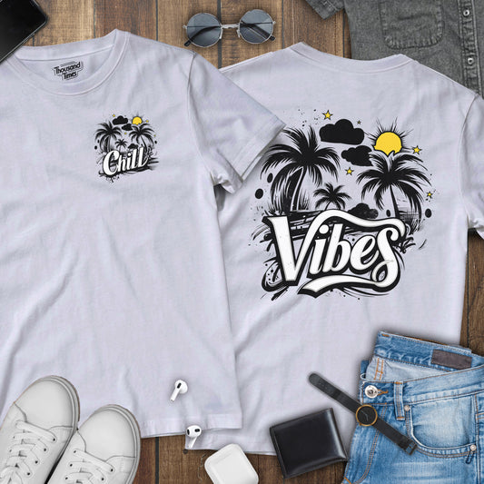 'Chill Vibes' Phrase unisex T-Shirt (Front & Back design)