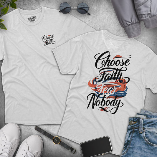 'Choose Faith' Unisex T-Shirt (Front & Back design)