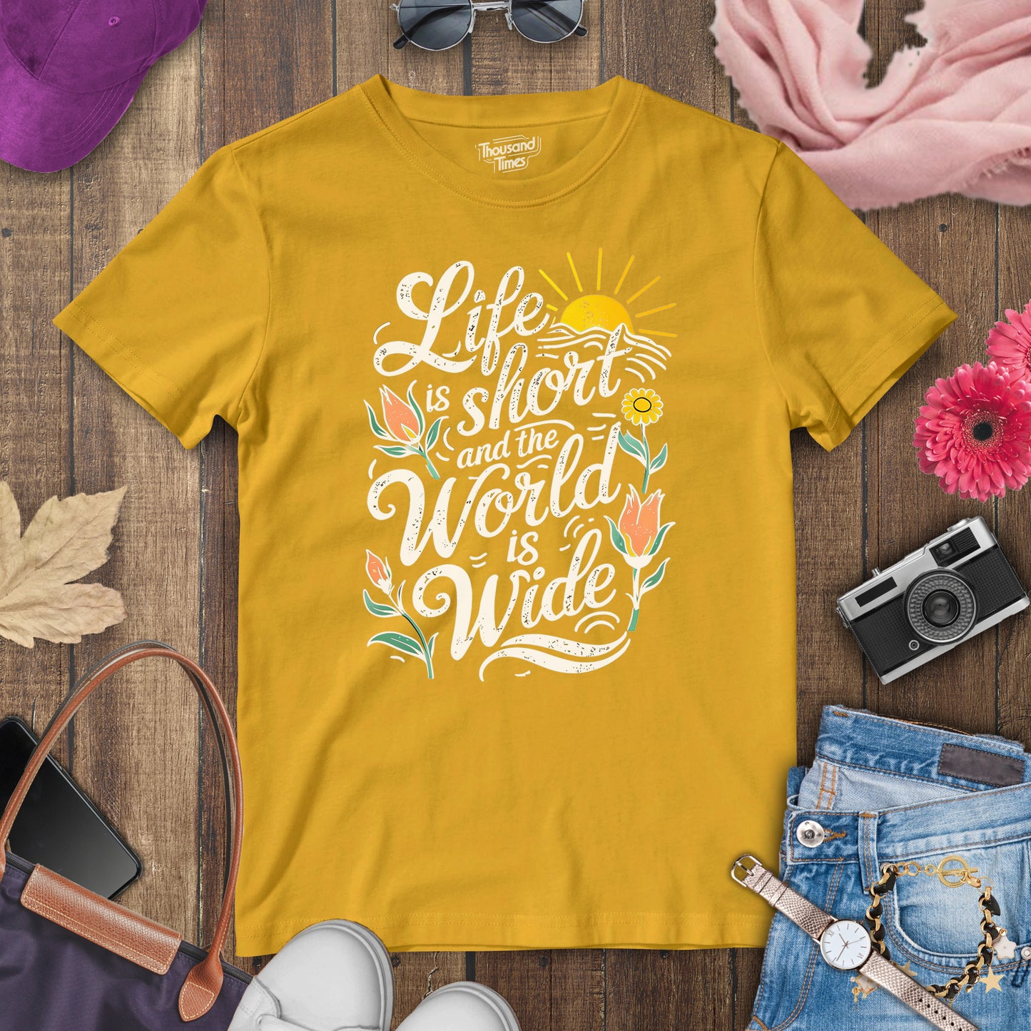 "Life is short and the world is wide" women's T-Shirt