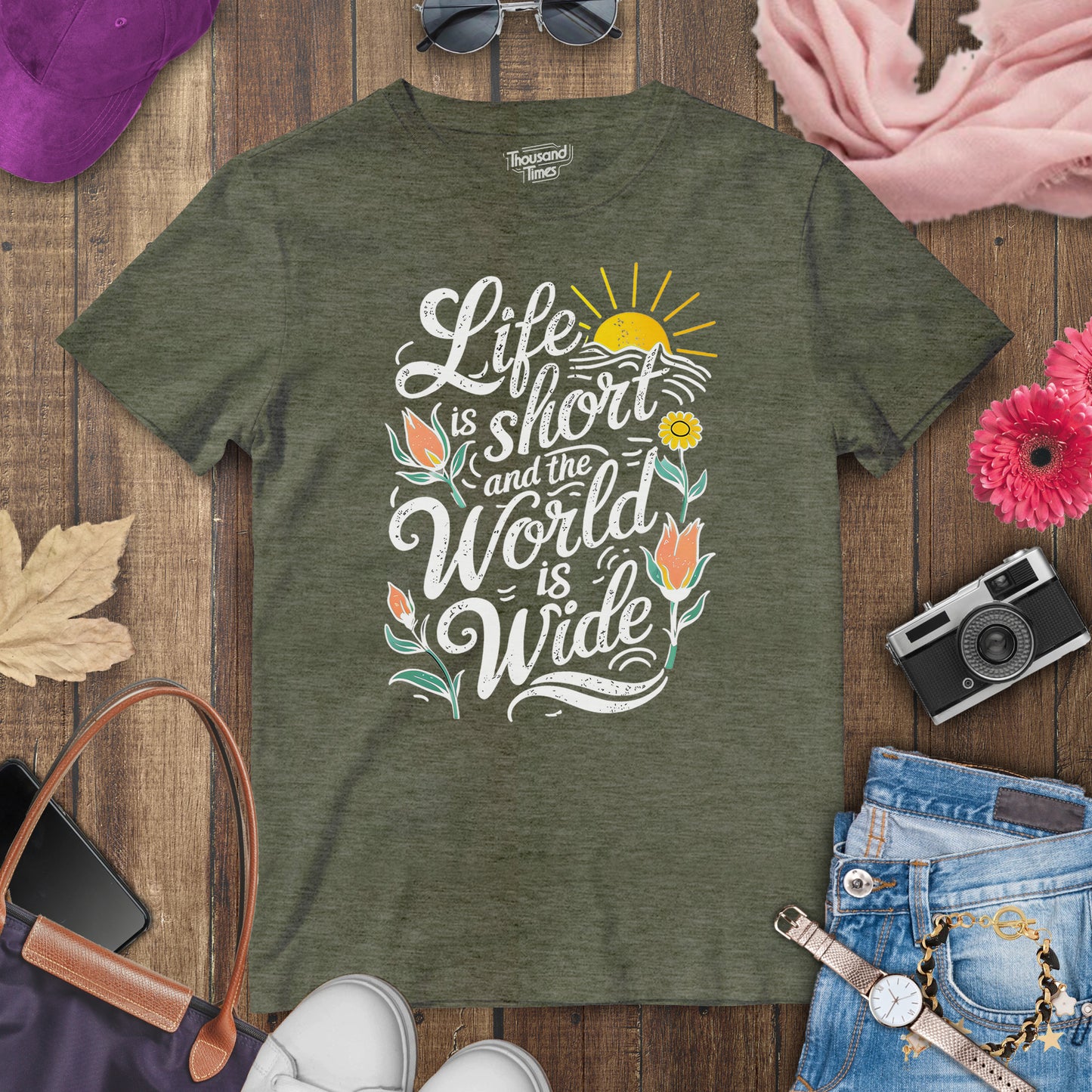 "Life is short and the world is wide" women's T-Shirt