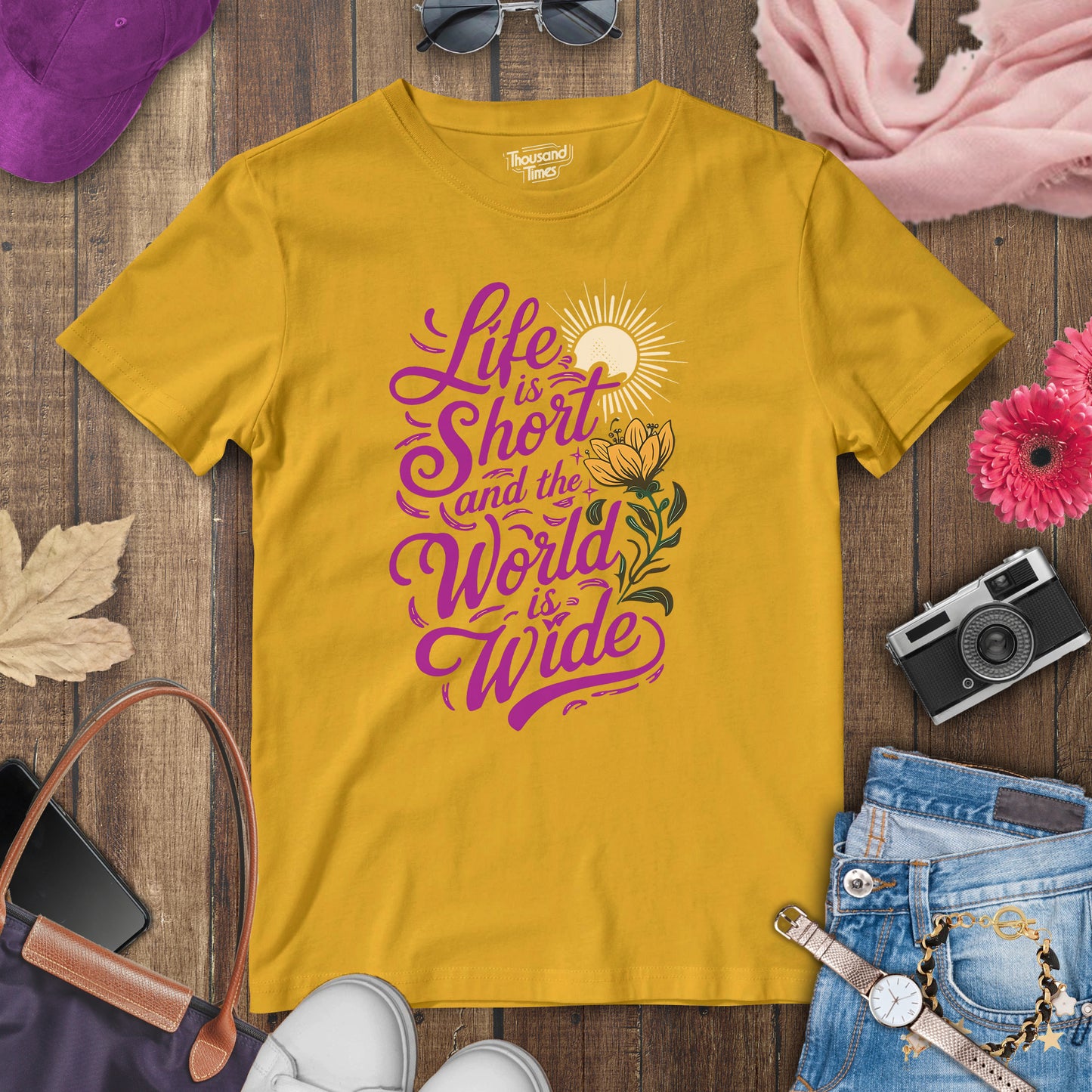 "Life is short and the world is wide" women's T-Shirt