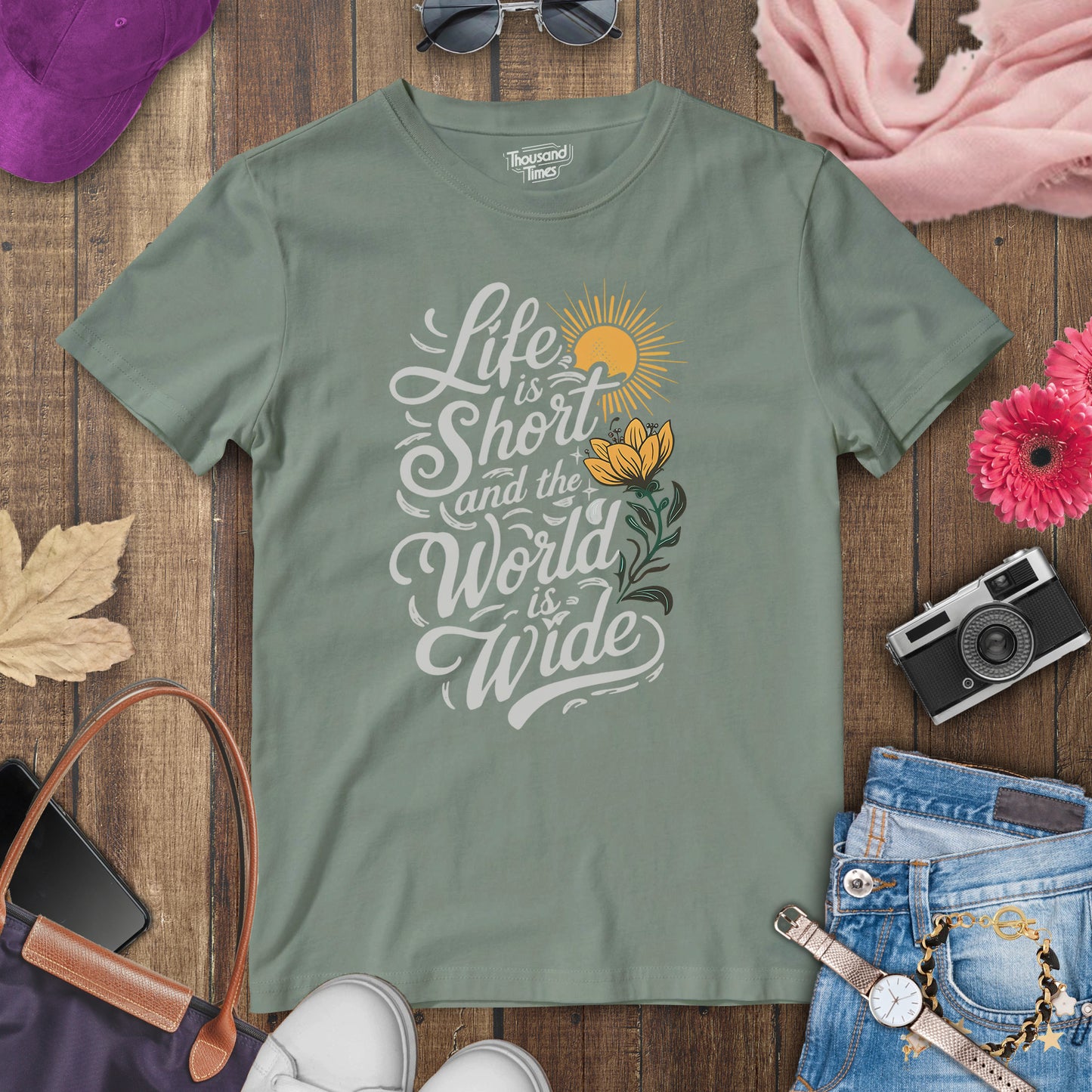 "Life is short and the world is wide" women's T-Shirt