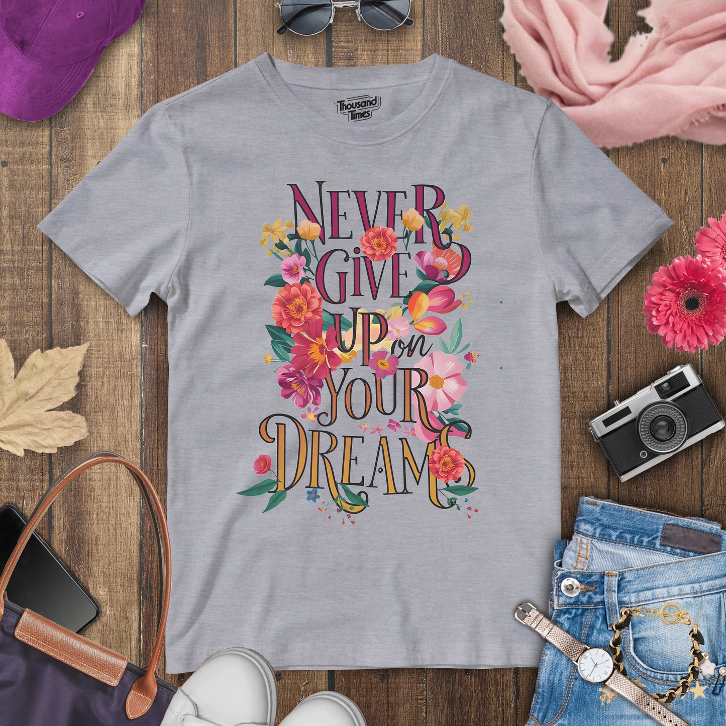 "Never give up your dreams" women's T-Shirt