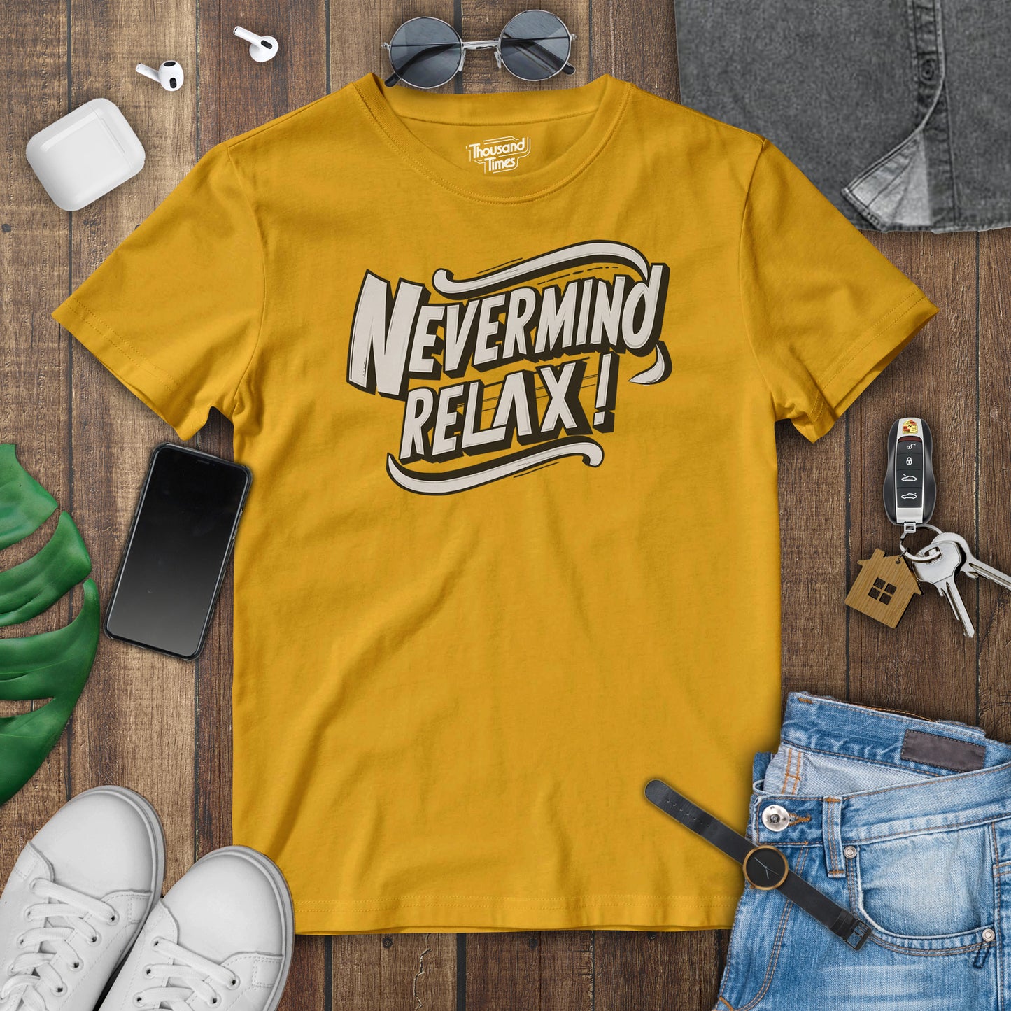 "Nevermind Relax" unisex T-Shirt