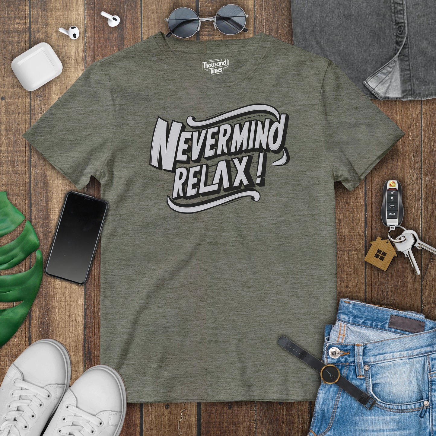 "Nevermind Relax" unisex T-Shirt