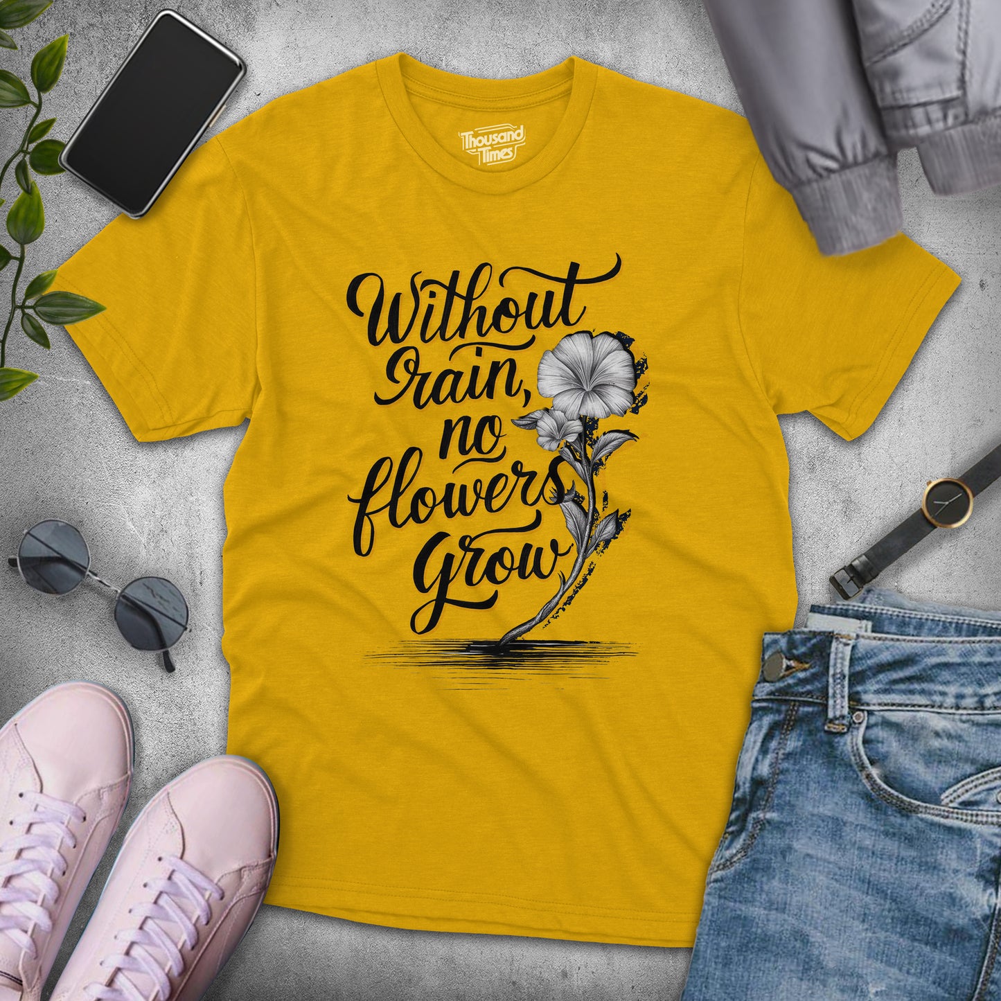 Without Rain No Flowers Grow unisex T-Shirt