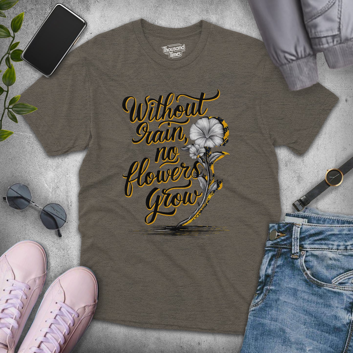 Without Rain No Flowers Grow unisex T-Shirt