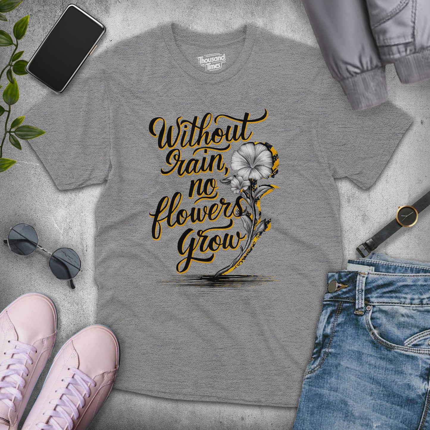 Without Rain No Flowers Grow unisex T-Shirt